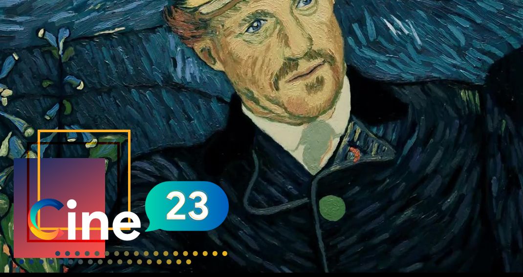 [Cine23 SS1 Tập 01] - Loving Vincent - bức tranh nhiều đau buồn về một người họa sĩ thi&ecirc;n t&agrave;i
